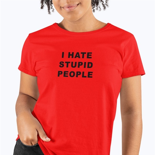 I Hate Stupid People Shirts Susu_Jpg