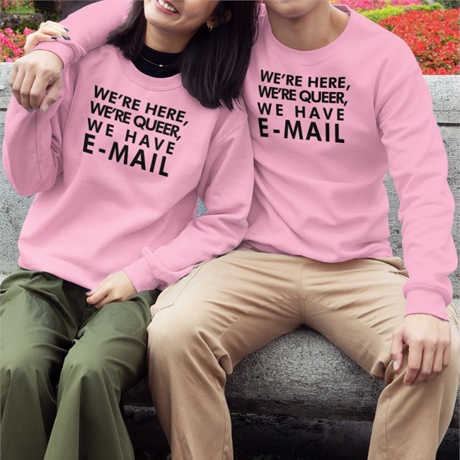 We're Here We're Queer We Have E-Mail Shirt