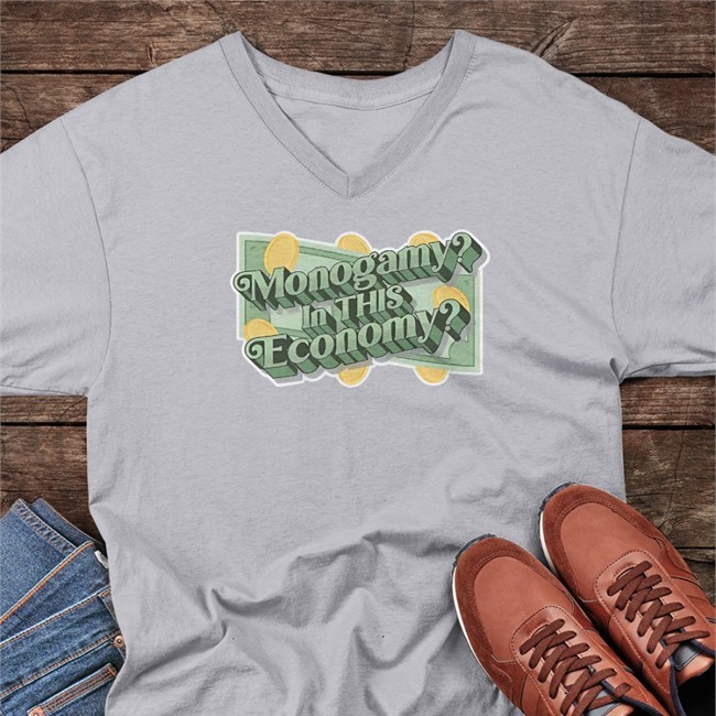 Monogamy In This Economy Shirts