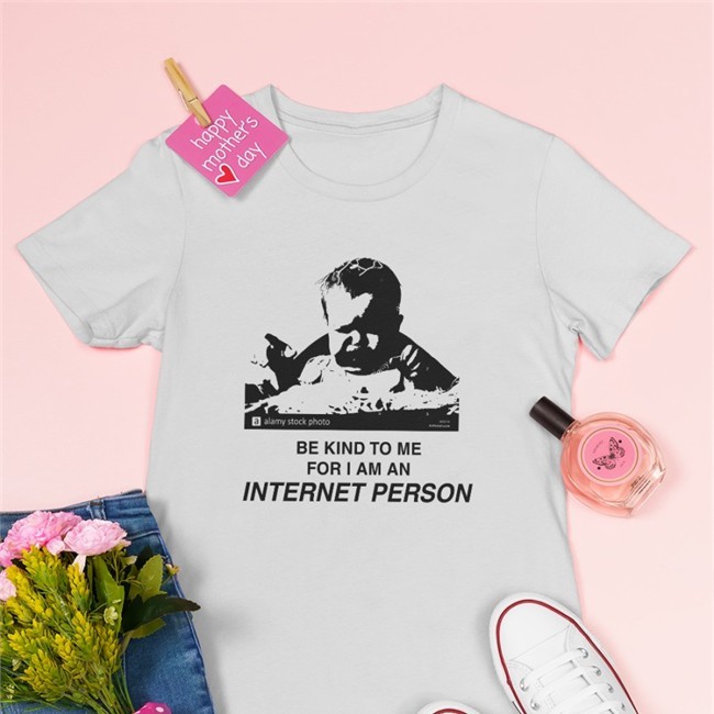Shirts That Go Hard Merch Be Kind To Me For I Am An Internet Person Shirts