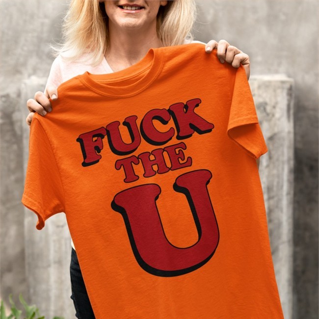 Fuck The U T Shirt