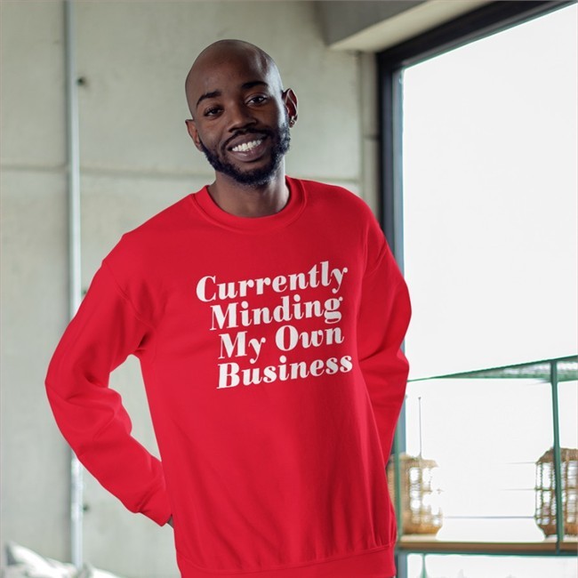 Currently Minding My Own Business Long Sleeve Tee Shirt