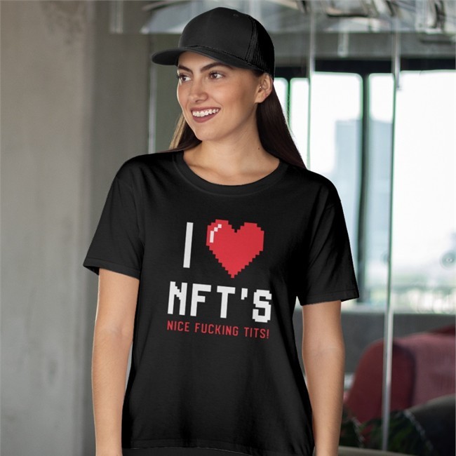 I Love Nft's Nice Fucking Tits Chick Magnet Ross Pal I Love Nft's Nice Fucking Tits Shirts