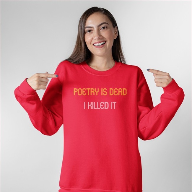 Augustus Gloop Poetry Is Dead I Killed It T-Shirt Charles Jensen