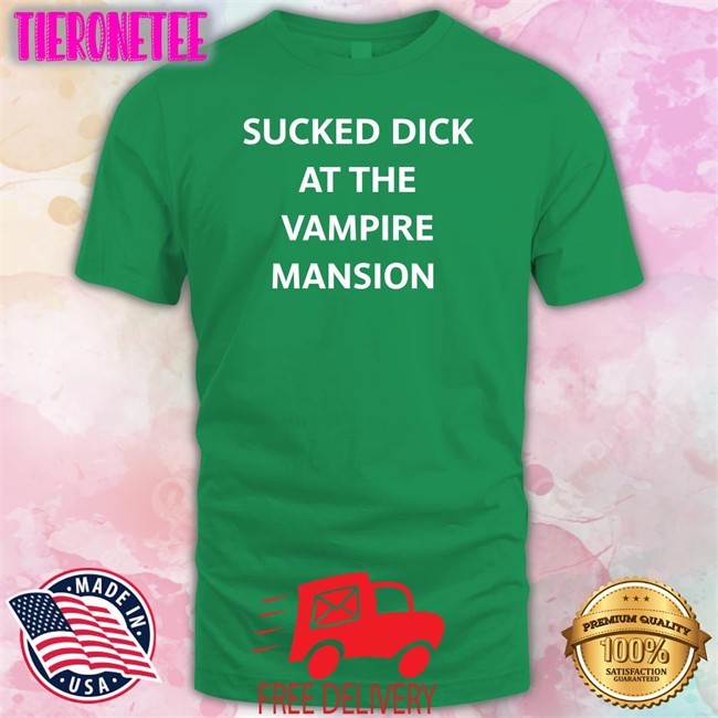 Sucked Dick At The Vampire Mansion Hoodie Black Buriedinblk