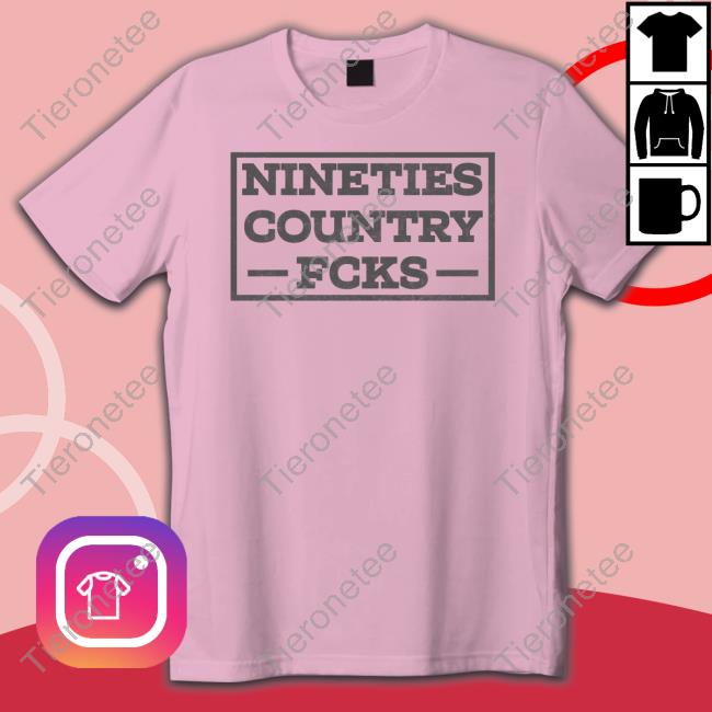 Nineties Country Fcks T Shirt Whiskey Riff Shop Merch T-Shirt