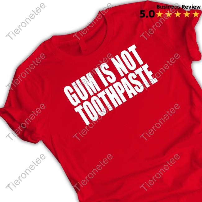 Official Gum Is Not Toothpaste Sweatshirt
