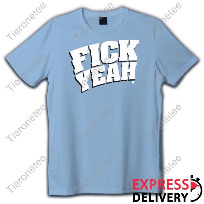 Breakingt Fick Yeah Shirt