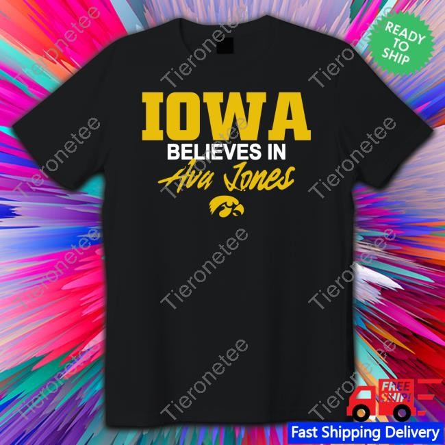 Iowa Women's Basketball Iowa Believes In Ava Jones Shirt MAVoepel Tee Shirt