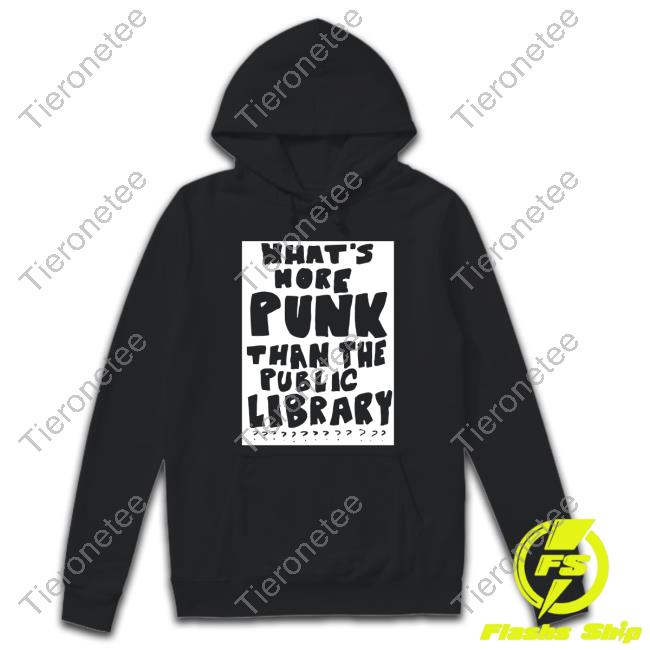 What's More Punk Than The Public Library Shirts Matthew Yglesias