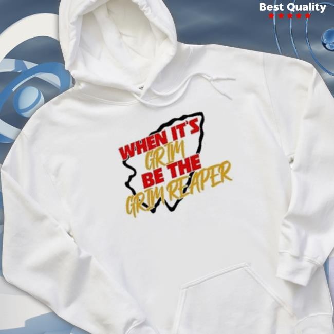 when it’s Grim be the Grim Reaper Long Sleeve Tee