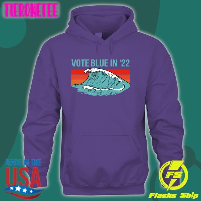 Vote Blue In 22 T Shirt Viggycat