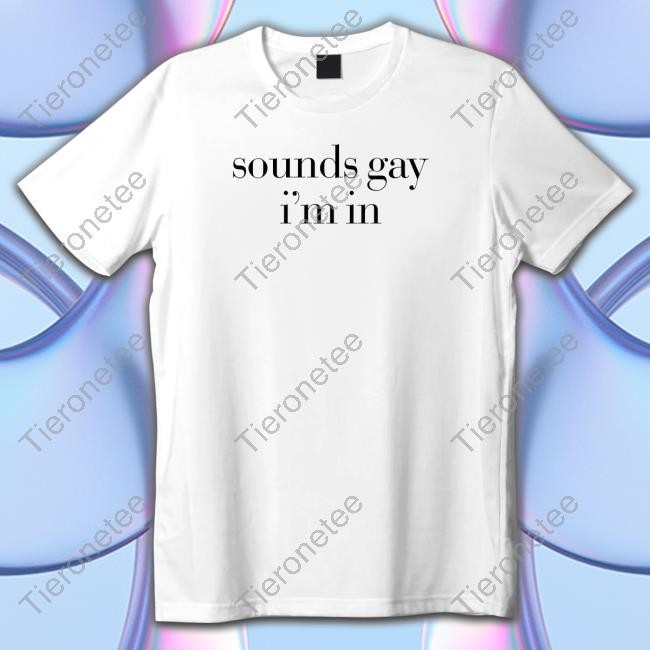 Official Sounds Gay I'm In Shirt Cap