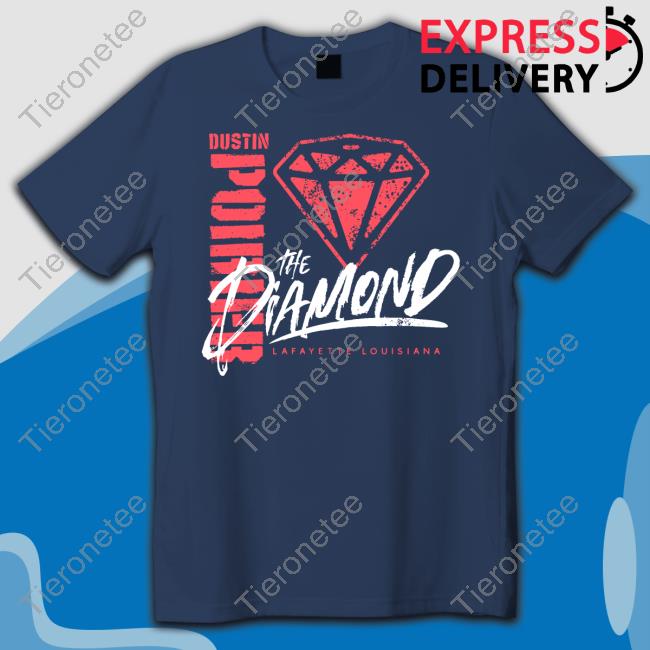 Dustin Poirier The Diamond Script Lafayette Louisiana Tee