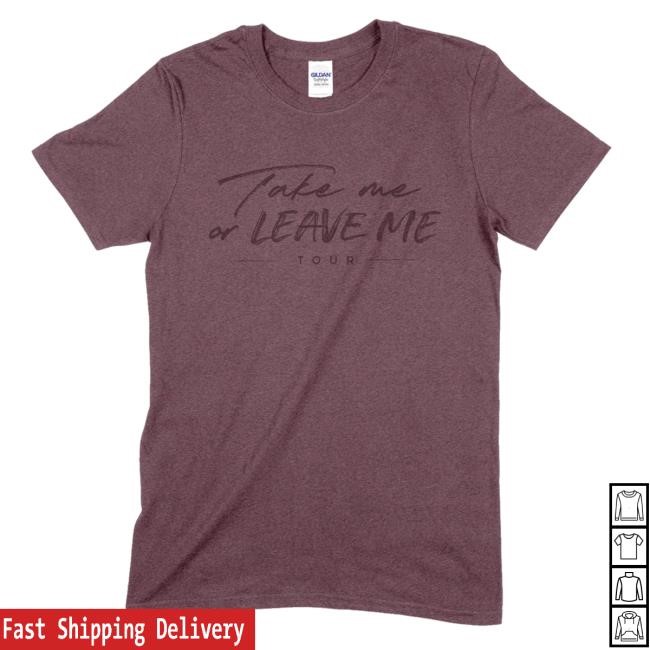 Take Me Or Leave Me Tour Tee Heather Maroon New Tee Idina Menzel Official Store
