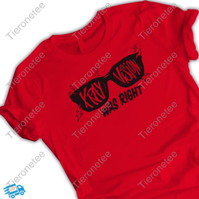 X-Ray Was Right T Shirt