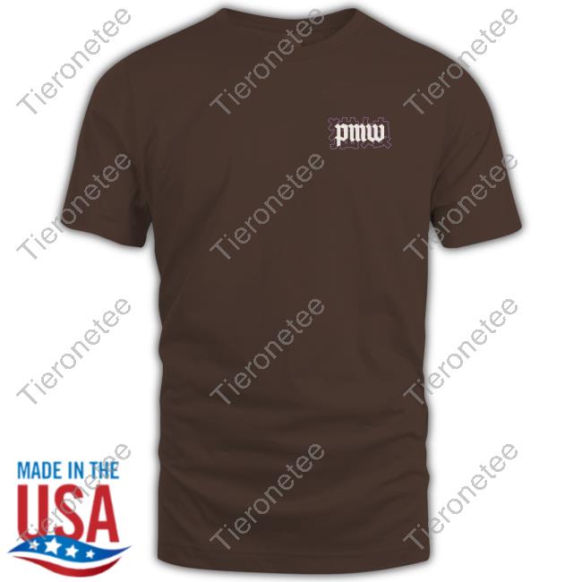Pmw Merch Faithe Shirts