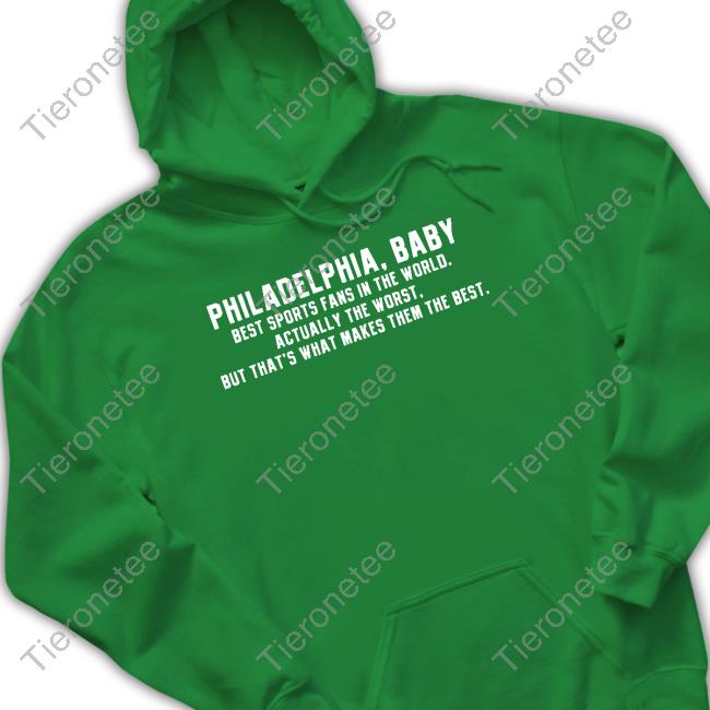 Barstool Sports Store Philadelphia Baby Best Sports Fans In The World Actually The Worst But That's What Makes Them The Best Shirt