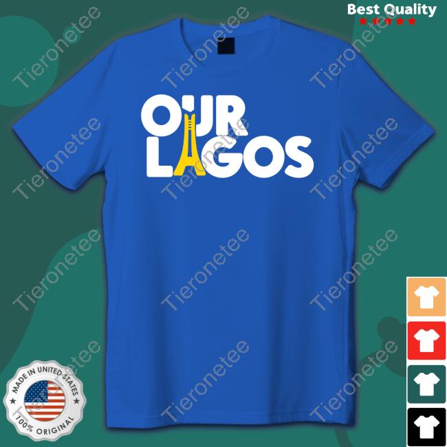 Our Lagos T Shirts