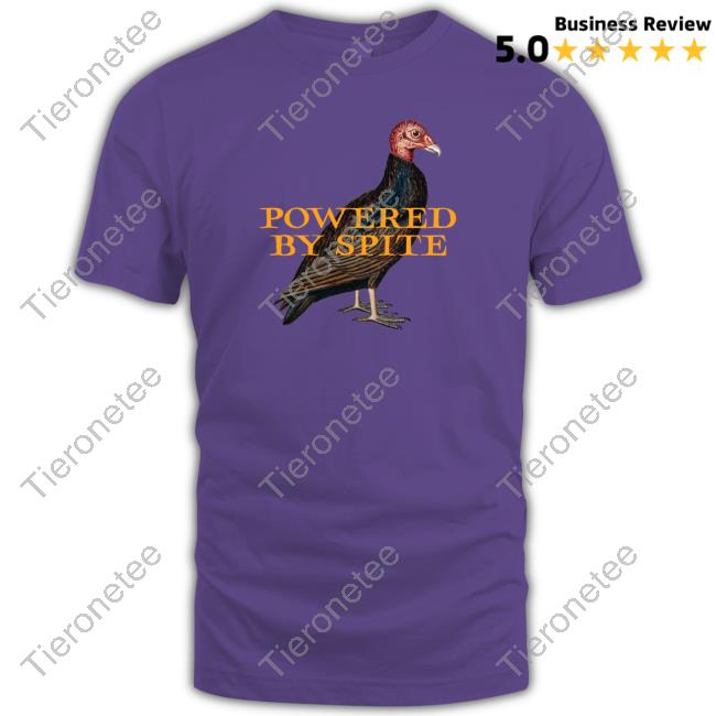 Powered By Spite Shirt