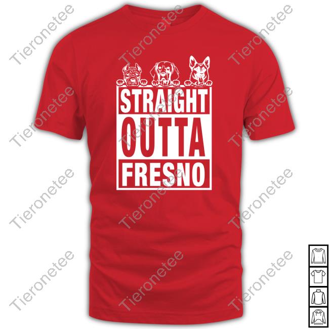 Official B&S Straight Outta Fresno Dogs T-Shirt