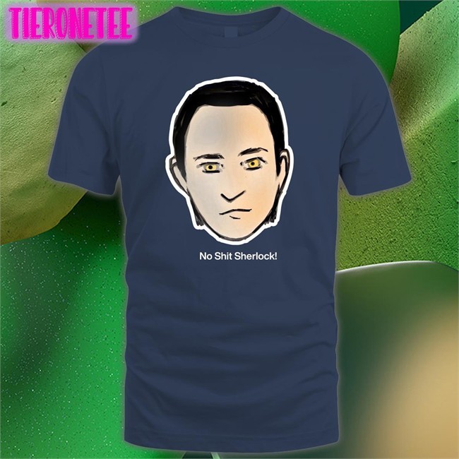 Brent Spiner No Shit Sherlock T Shirt Roxcraft