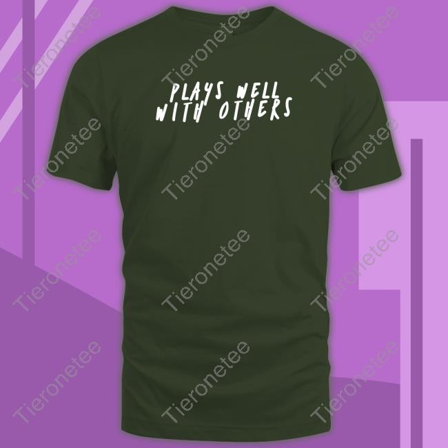 Plays Well With Others Sweatshirt