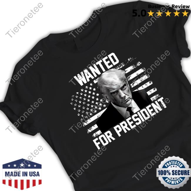 Official Trump Mugshot Wated For President Shirt