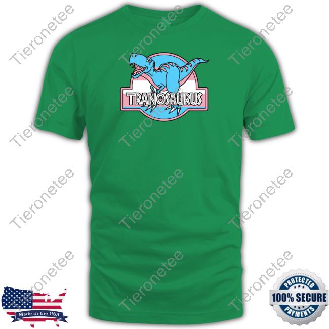 Tranosaurus Shirt