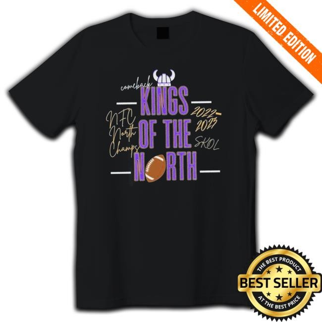 Official Minnesota Vikings King of the North 2022-2023 NFC North Champs Skol Tee Shirt