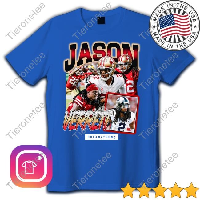 Dreamathon Merch Jason Verrett Jv San Fran Dream Shirts San Francisco 49Ers