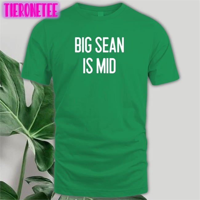 Big Sean Is Mid Hoodie Shirt Red Barstool Sports