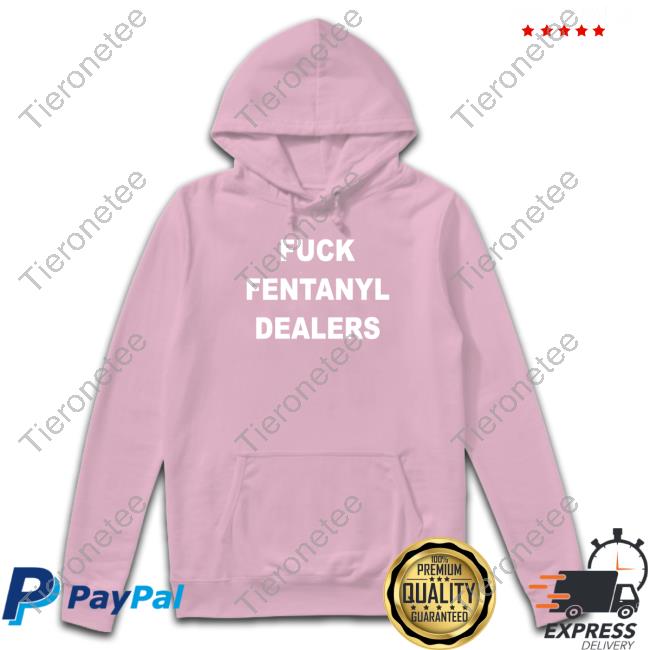 Official Fuck Fentanyl Dealers Long Sleeve Tee
