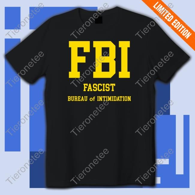 FBI Fascist Bureau Of Intimidation Sweatshirt