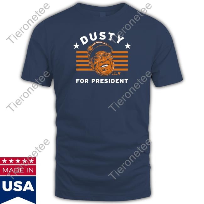 Official Dusty For President T Shirt