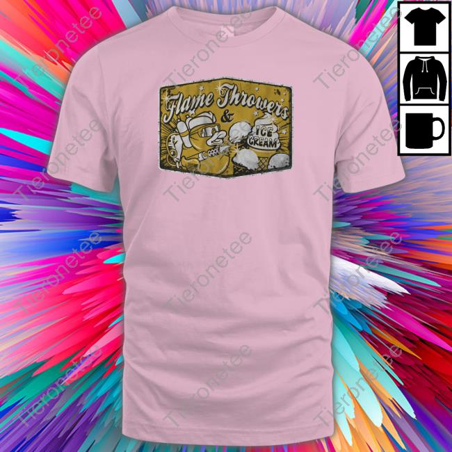 The Fat Electrician Flames Throwers And Ice Cream Shirt