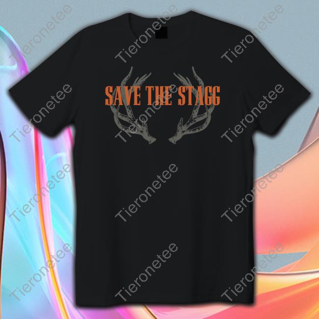Save The Stagg Tee Shirt