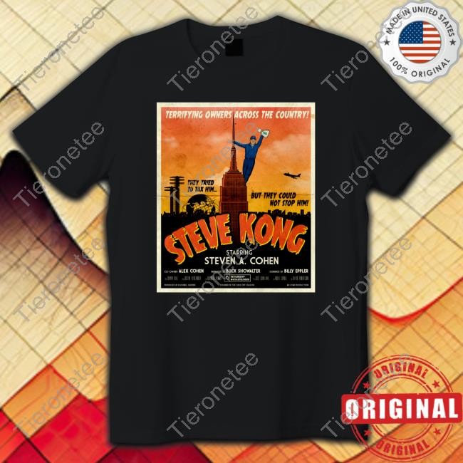 Terrifying Owners Across The Country Steve Kong Starring Steven A Cohen Shirts Athlete Logos