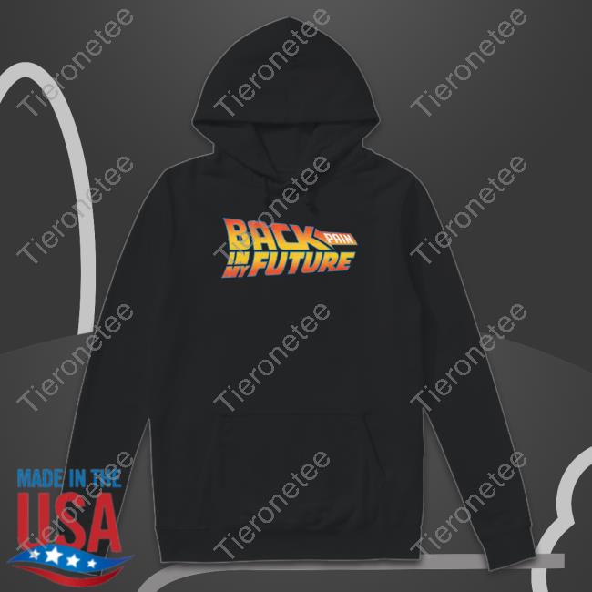 Back Pain In My Future Hooded Sweatshirt