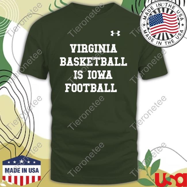 Official Virginia Basketball Is Iowa Football New Shirt