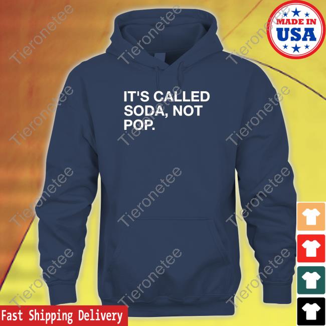 Obvious Shirts Shop It's Called Soda Not Pop T-Shirt