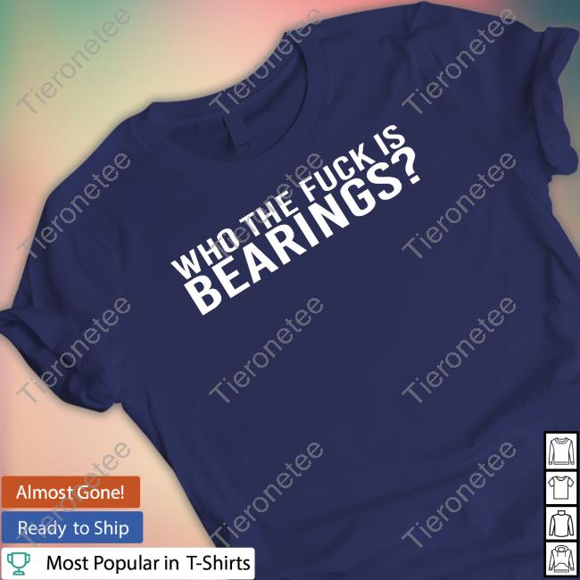 Who The Fuck Is Bearings Long Sleeve T Shirt