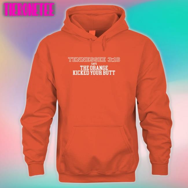 Barstool Sports Store Tennessee 3 16 Says The Orange Kicked Your Butt Hooded Sweatshirt