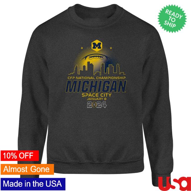 Official College Football Playoff Merch Store Rose Bowl 2024 College Football Playoff 2024 National Championship Game Michigan Space CityCrew neck Collegefootballplayoff