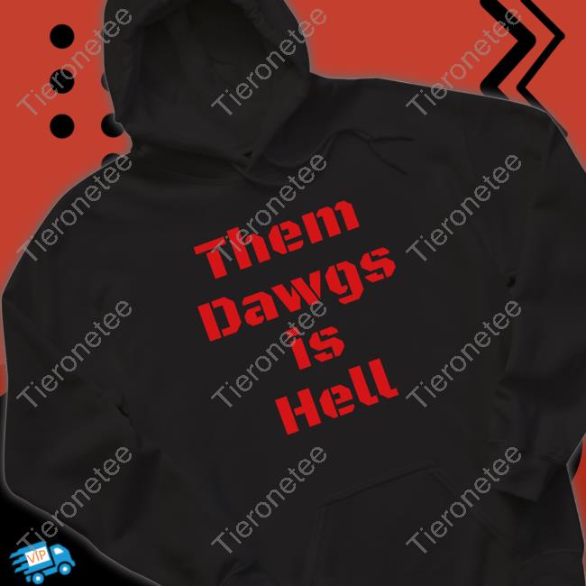 Official Georgia Football Them Dawgs Is Hell Hoodie