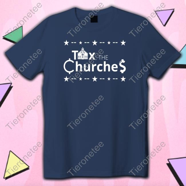 Tax The Churches Hooded Sweatshirt