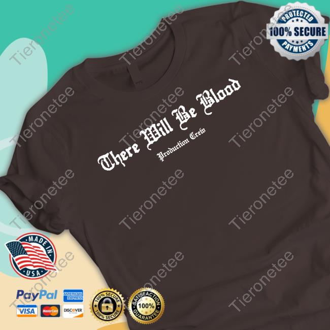 Official There Will Be Blood Shirts