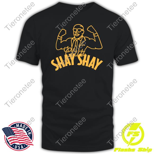 Club Shay Shay T Shirts