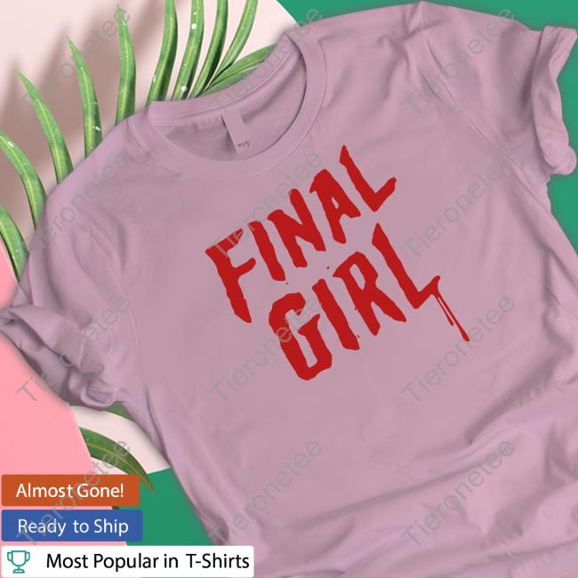 Final Girl T-Shirt