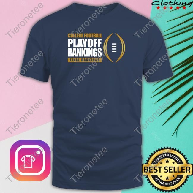 Black Official College Football Playoff Rankings Final Rankings Shirt